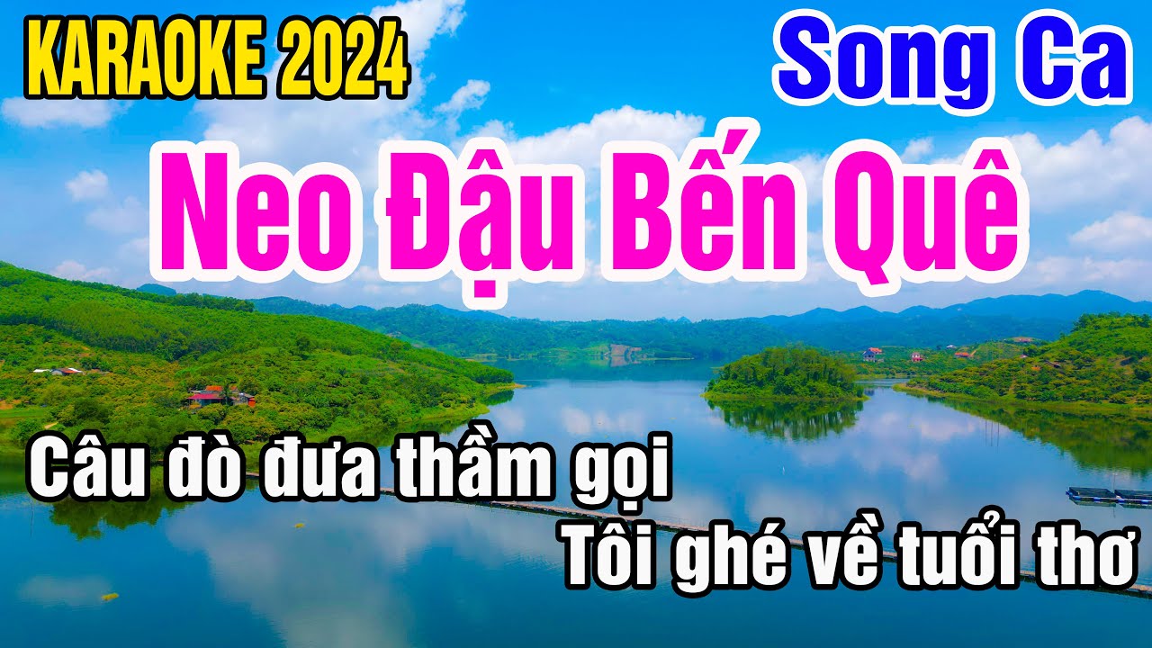 Neo Đậu Bến Quê Karaoke Song Ca Nhạc Sống gia huy beat