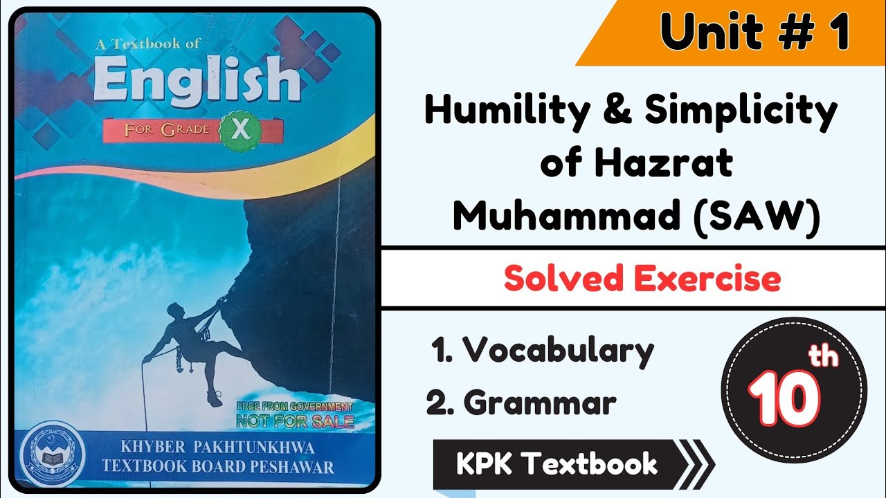 Class 10 Humility And Simplicity Of Hazrat Muhammad (SAW) Exercise | Unit 1 English Class 10