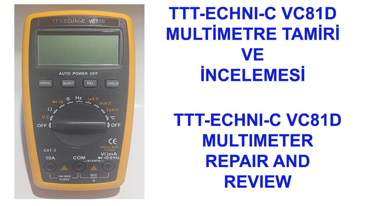 РЕМОНТ И РАССМОТРЕНИЕ МУЛЬТИМЕТРОВ TT T-ECHNI-C VC81D.