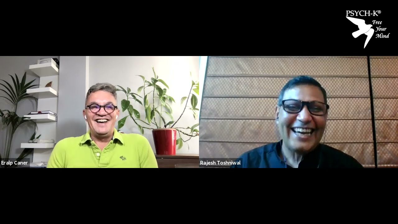 Rajesh Toshniwal shares his journey with PSYCH-K®!