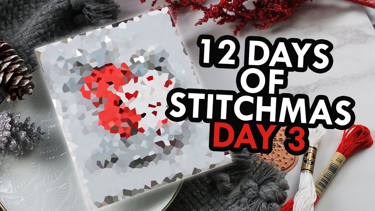 12 Days of Stitchmas - Day 3