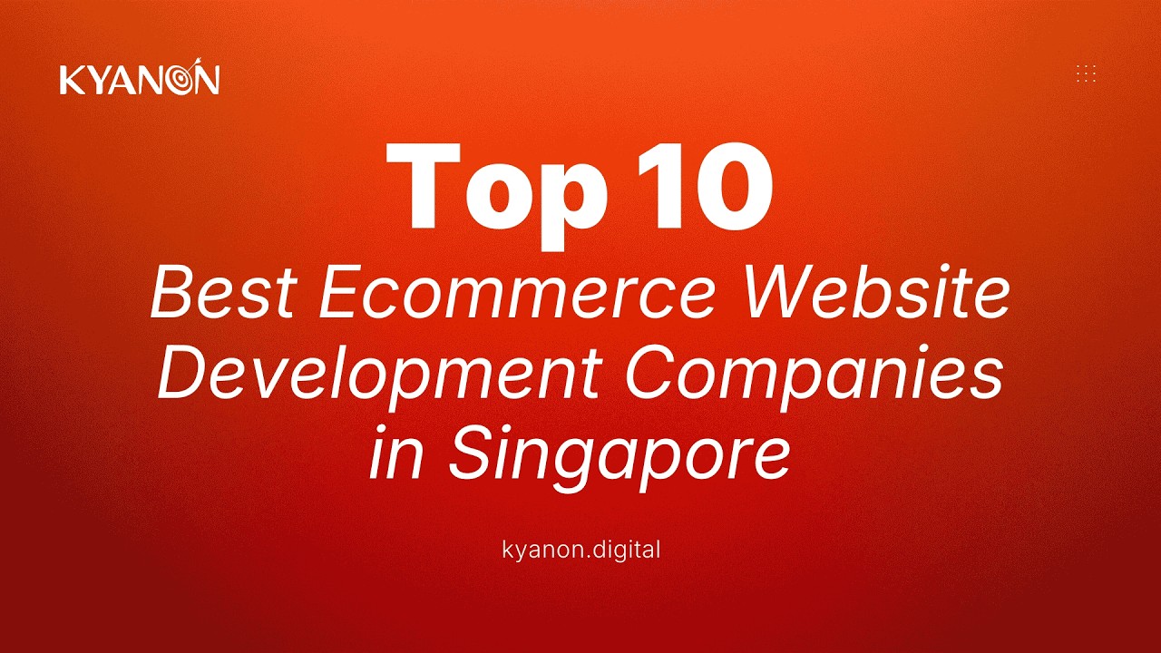 Top 10 Best Ecommerce Website Development Companies in Singapore