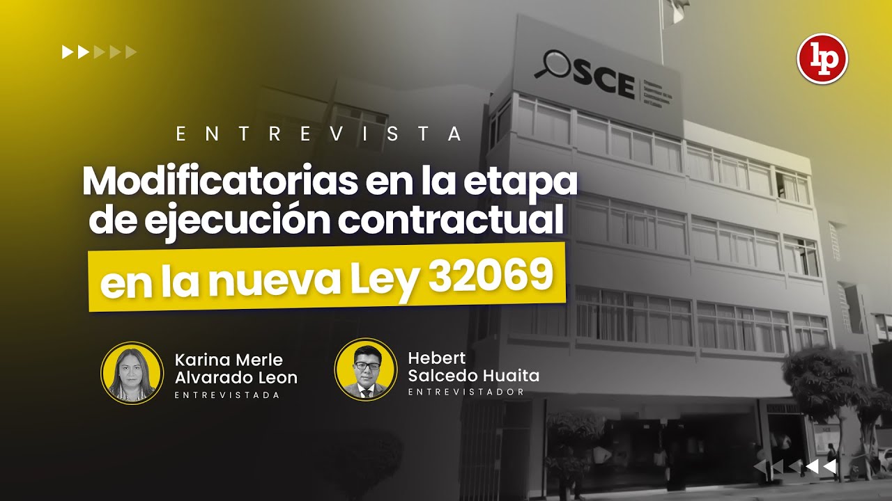 Modificatorias en la etapa de ejecución contractual en la nueva Ley 32069