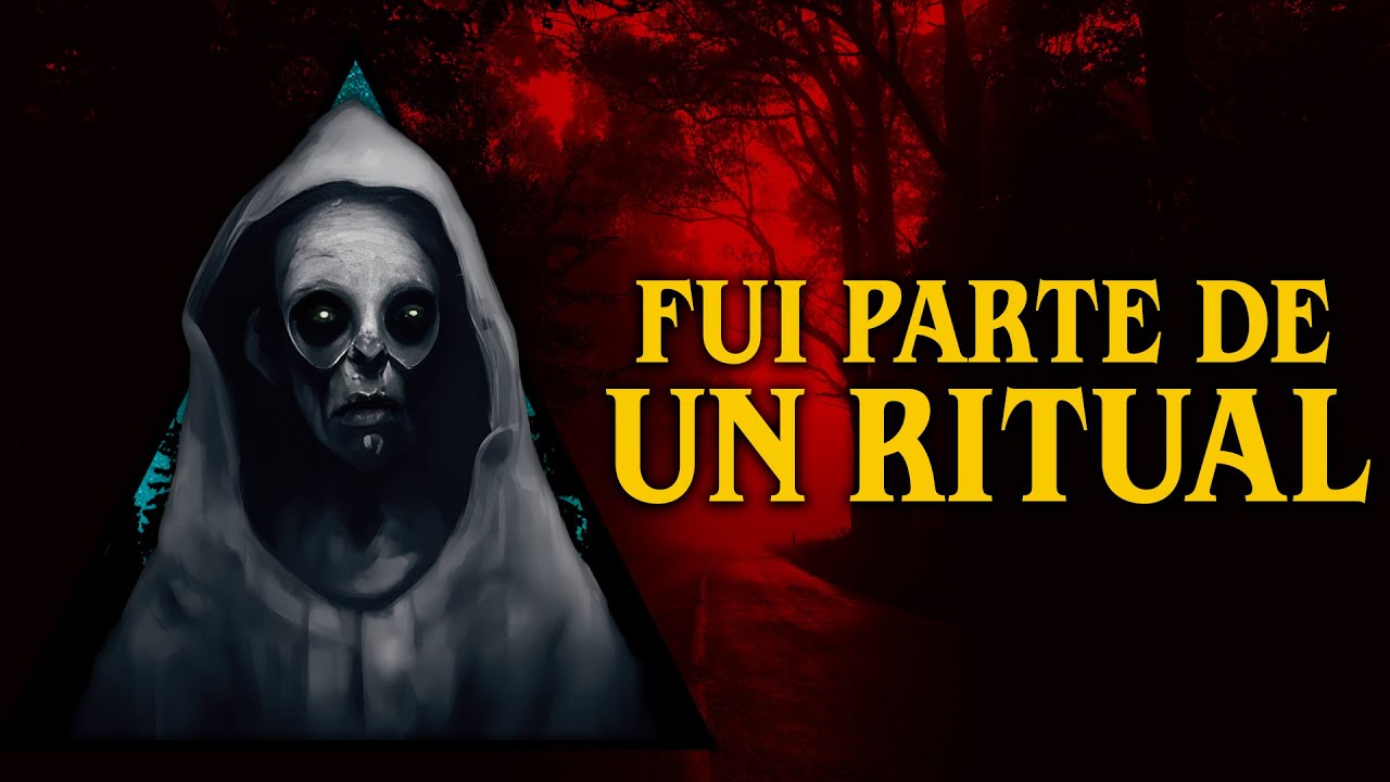 Fui parte de un RITUAL │ Historias de MundoCreepy