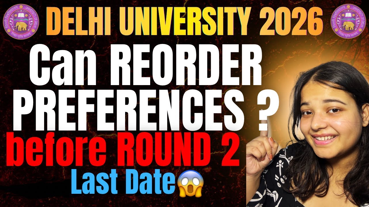 How to REORDER PREFERENCES before ROUND 2?😱DU2026 | DEADLINE😭