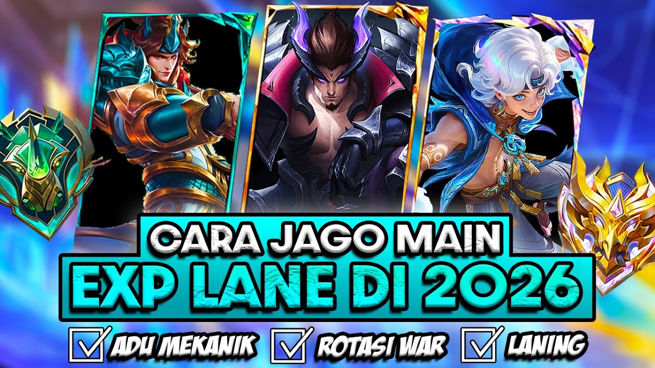 CARA JAGO MAIN EXP LANE DI 2026❗ROTASI EXP LANE TERBARU + LANING PHASE EXP LANE❗MAKRO MIKRO FIGHTER