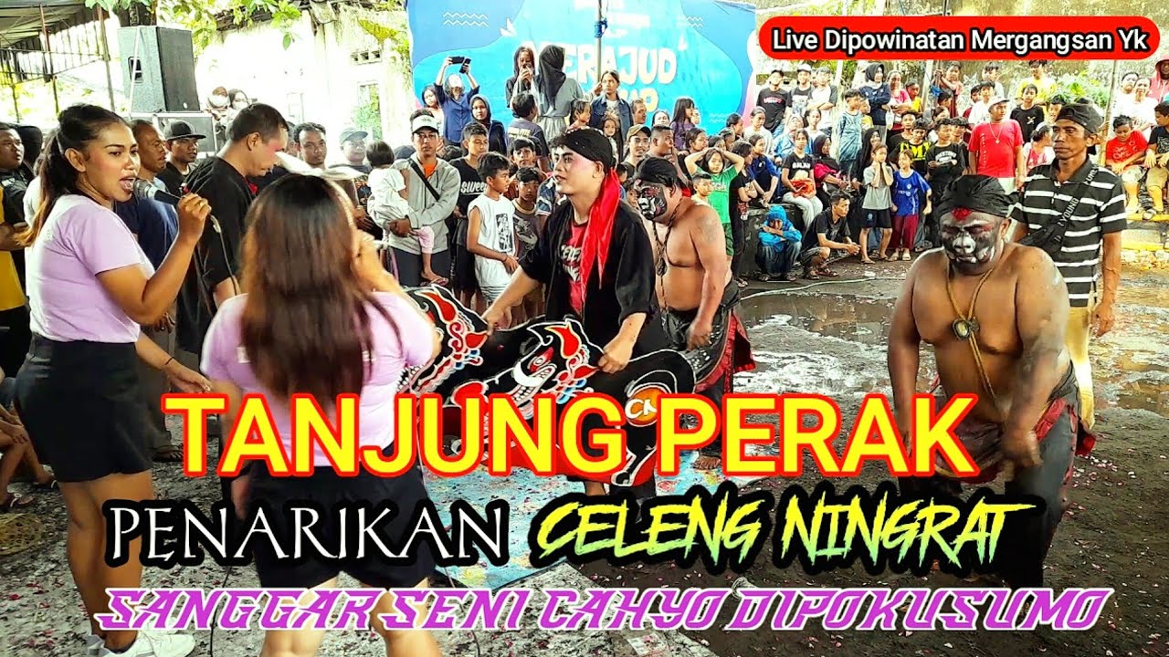 Tanjung Perak Versi Jathilan Cahyo Dipokusumo || Penyembuhan Celenk Ningrat