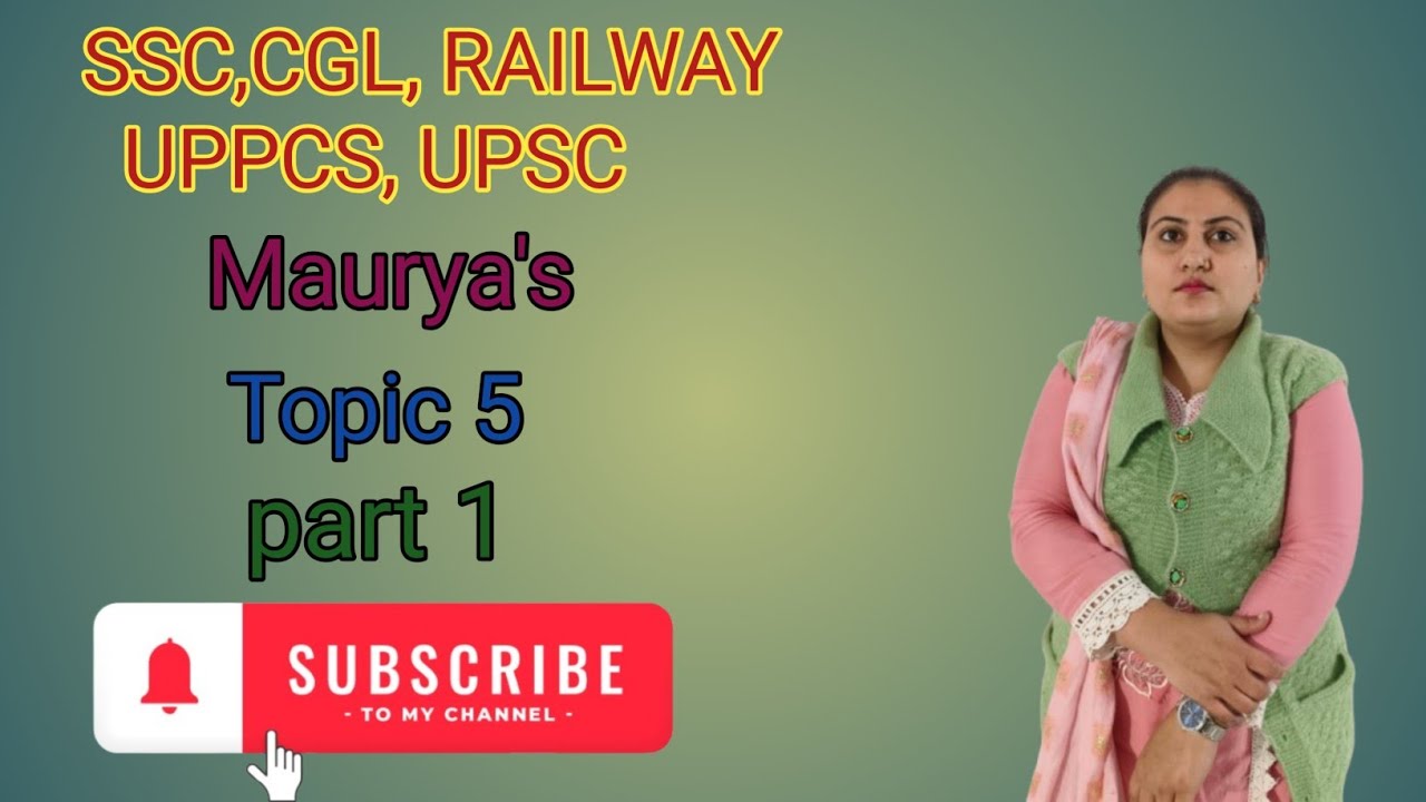The Maurya's topic 5 ( part-1) 