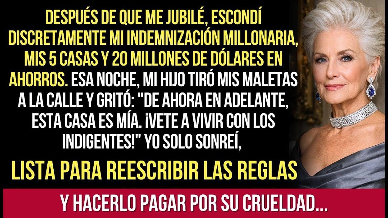Después De Que Me Jubilé, Escondí Discretamente Mi Indemnización, Mis 5 Casas Y US$ 20 Millones En..