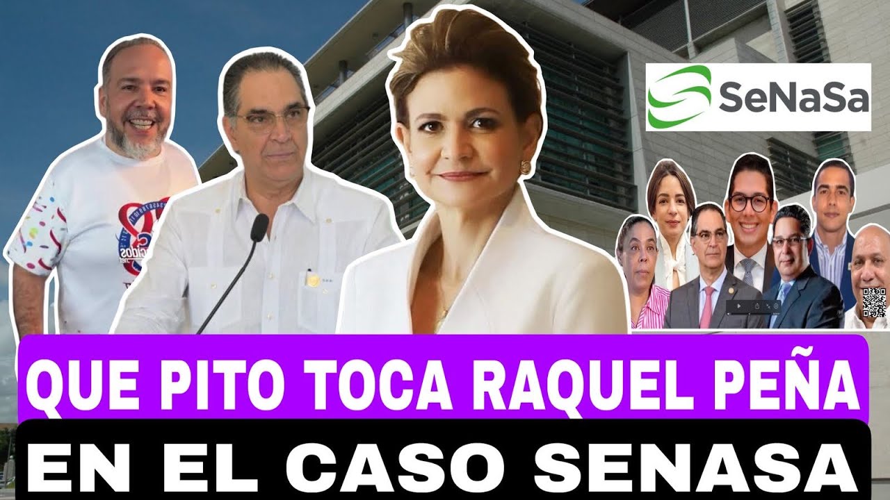 QUE PITO TOCA RAQUEL PE&Ntilde;A EN EL CASO SENASA