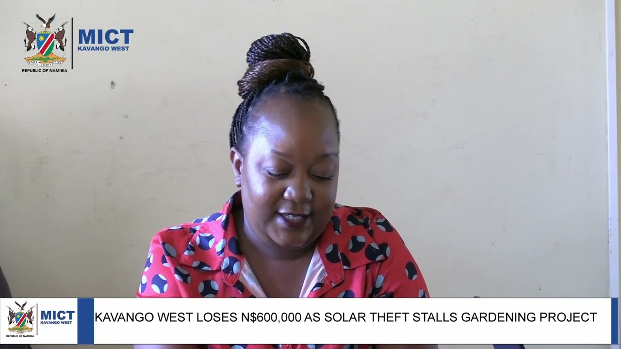 KAVANGO WEST LOSES N$600,000 AS SOLAR THEFT STALLS GARDENING PROJECT