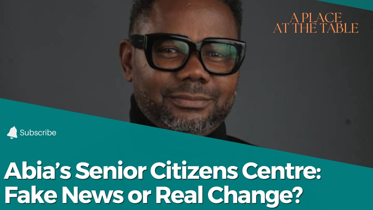 Abia’s Senior Citizens Centre: Fake News or Real Change?