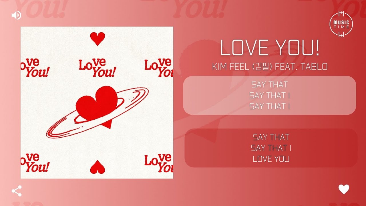 Kim Feel (김필) Feat. Tablo - LOVE YOU! [가사]