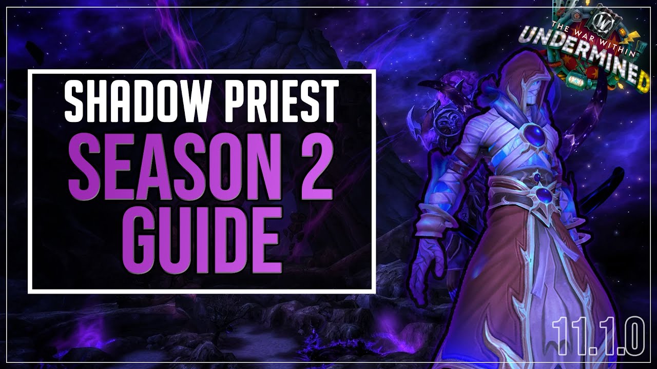 Руководство по запуску 2-го сезона Shadow Priest (11.1.0) [PvE]