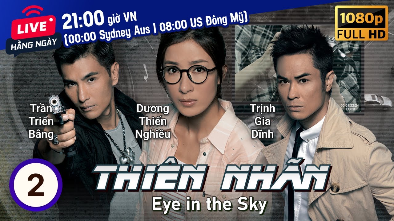 TVB Thiên Nhãn tập 2/20 | tiếng Việt | Trần Triển Bằng, Trịnh Gia Dĩnh | TVB 2015