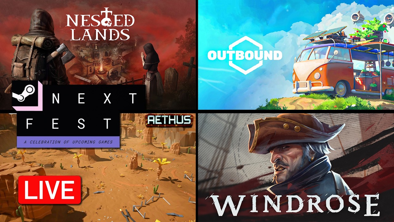 🔴 LIVE - Next Fest Demo Highlights // Aethus - Nested Lands - Windrose - Outbound