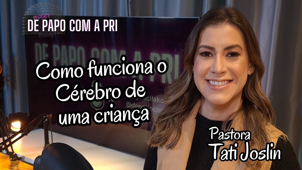 Os Desafios da educação dos filhos. Um bate papo com a Pastora e escritora Tati Joslin.