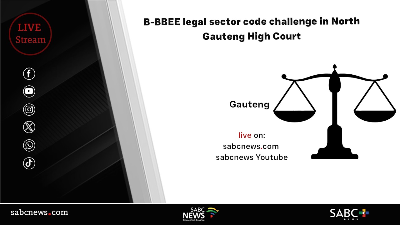 B-BBEE legal sector code challenge in North Gauteng High Court - 08 May 2026