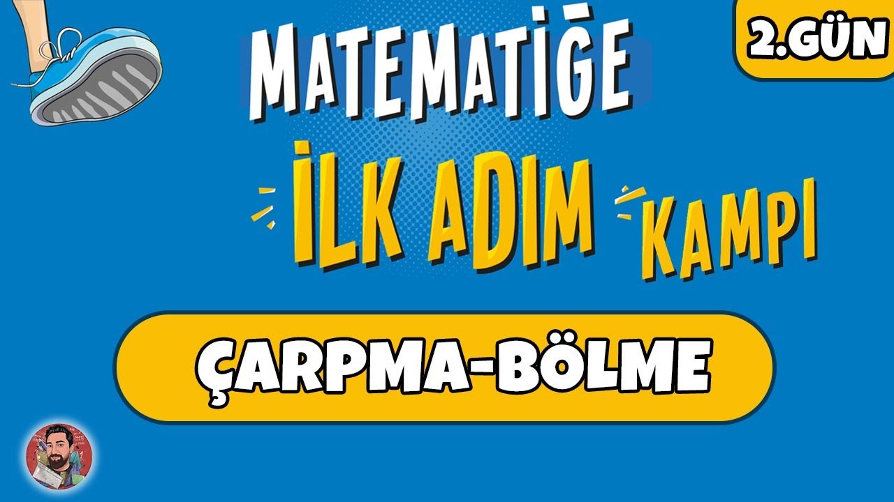 2.GÜN | Çarpma - Bölme İşlemi | Matematiğe İlk Adım Kampı | #merthoca #ilkadım (PDF)