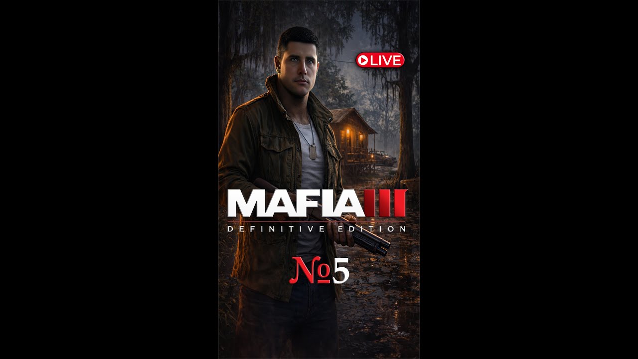 LIVE | MAFIA 3: Definitive Edition — Прохождение на МАКСИМАЛКАХ №5 