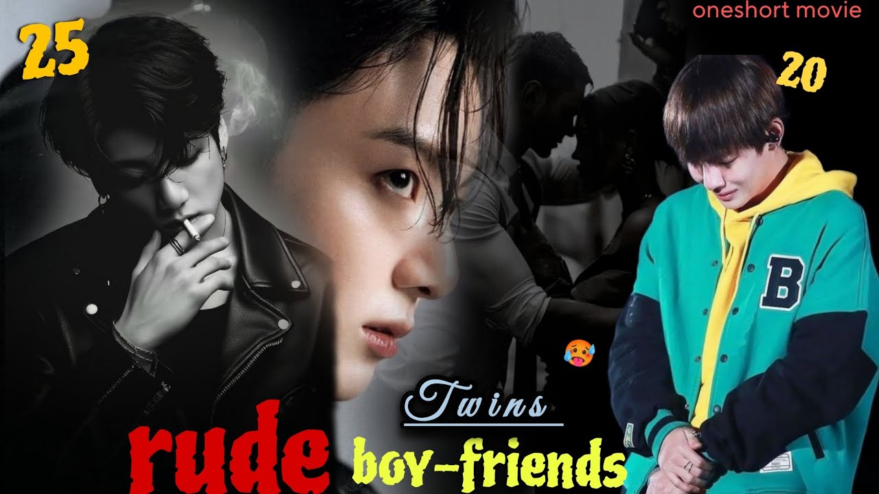Rude BOY-FRIENDS💕🙈🍼 {ONESHORT 🎥🍿} #taekook #taekooklovestory 