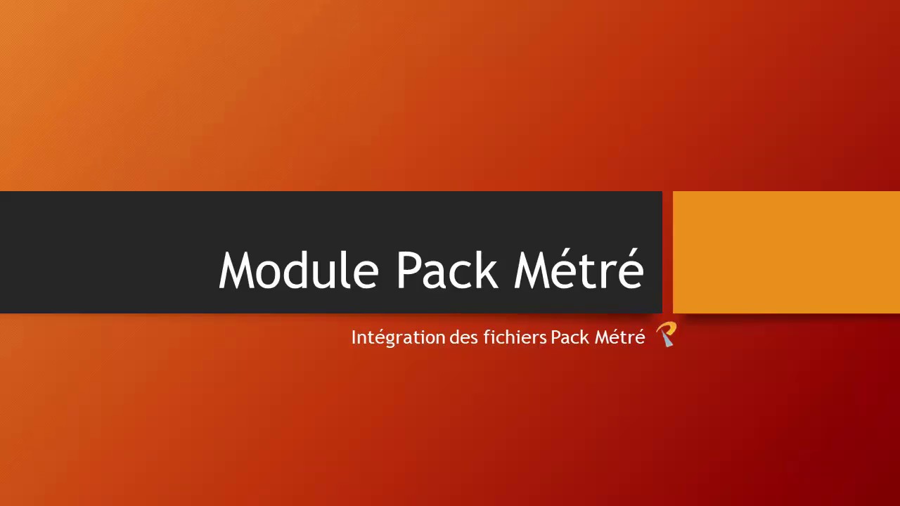Int&eacute;gration Pack M&eacute;tr&eacute; PMS