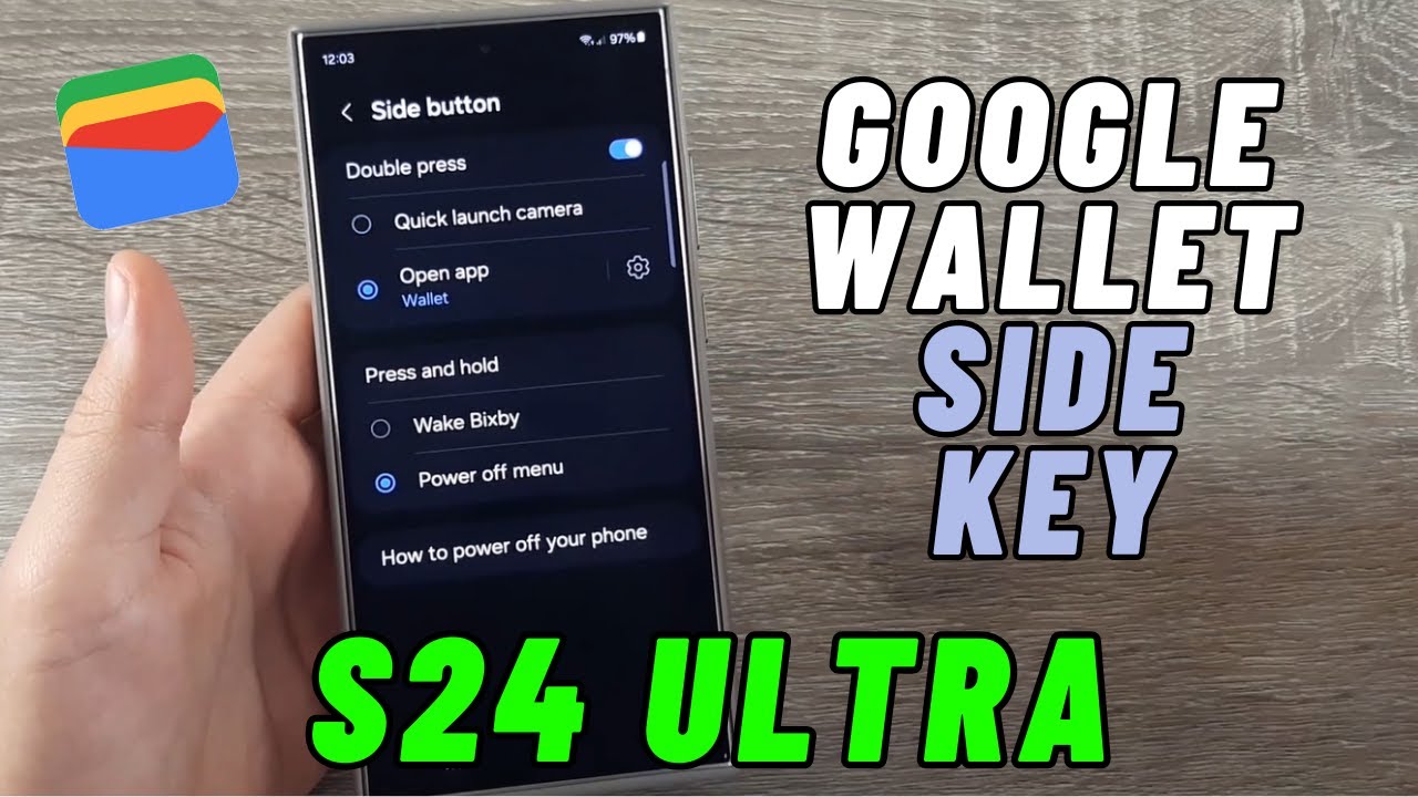Настройка боковой кнопки для Google Wallet на Galaxy S24 ULTRA