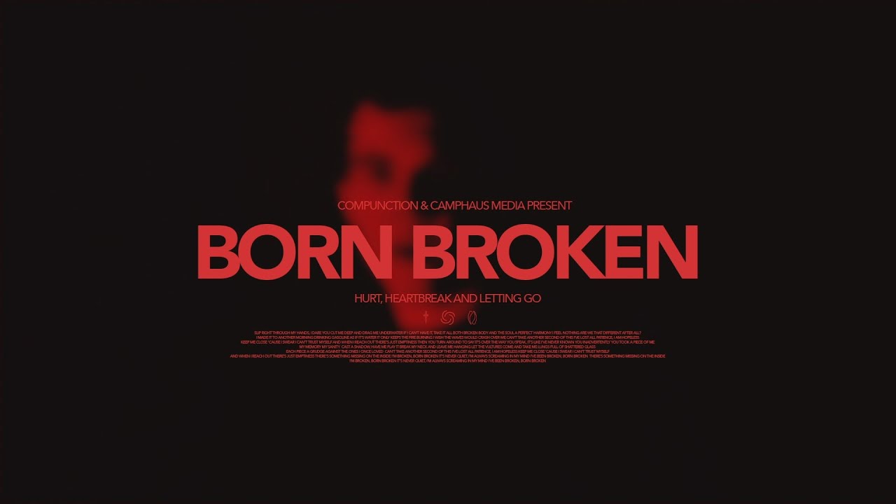 COMPUNCTION - BORN BROKEN (OFFICIAL MUSIC VIDEO)