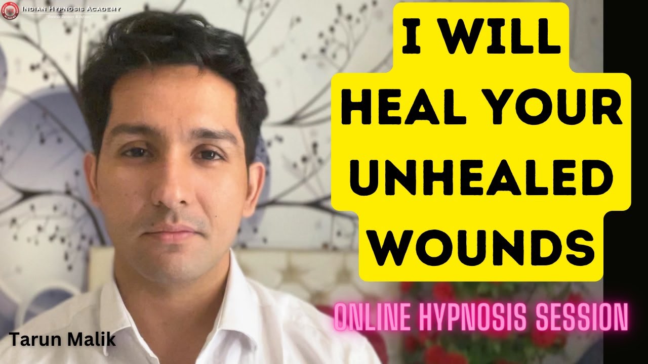 I Will Heal Your Unhealed Emotional Wounds with Hypnosis | Session by Tarun Malik (हिंदी में)