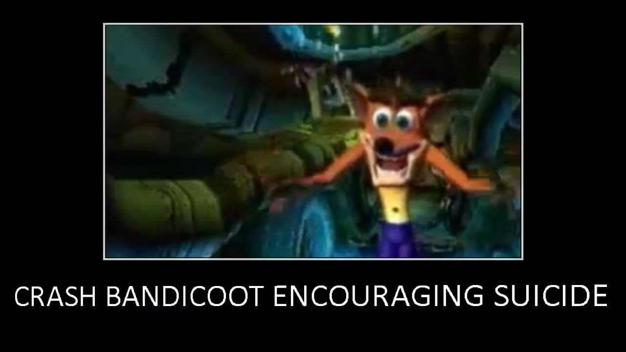 Crash Bandicoot Encourages Suicide😱😱😱 - DOCTORS HATE HIM!!!