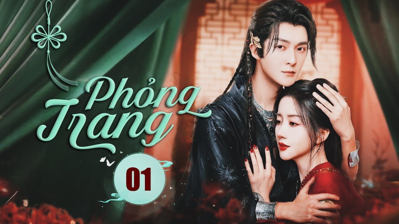 PHỎNG TRANG - Tập 01 | Siêu Phẩm Phim Ngôn Tình Cổ Trang Báo Thù Hot Nhất 2025 | Phim Hay Bắc Ảnh