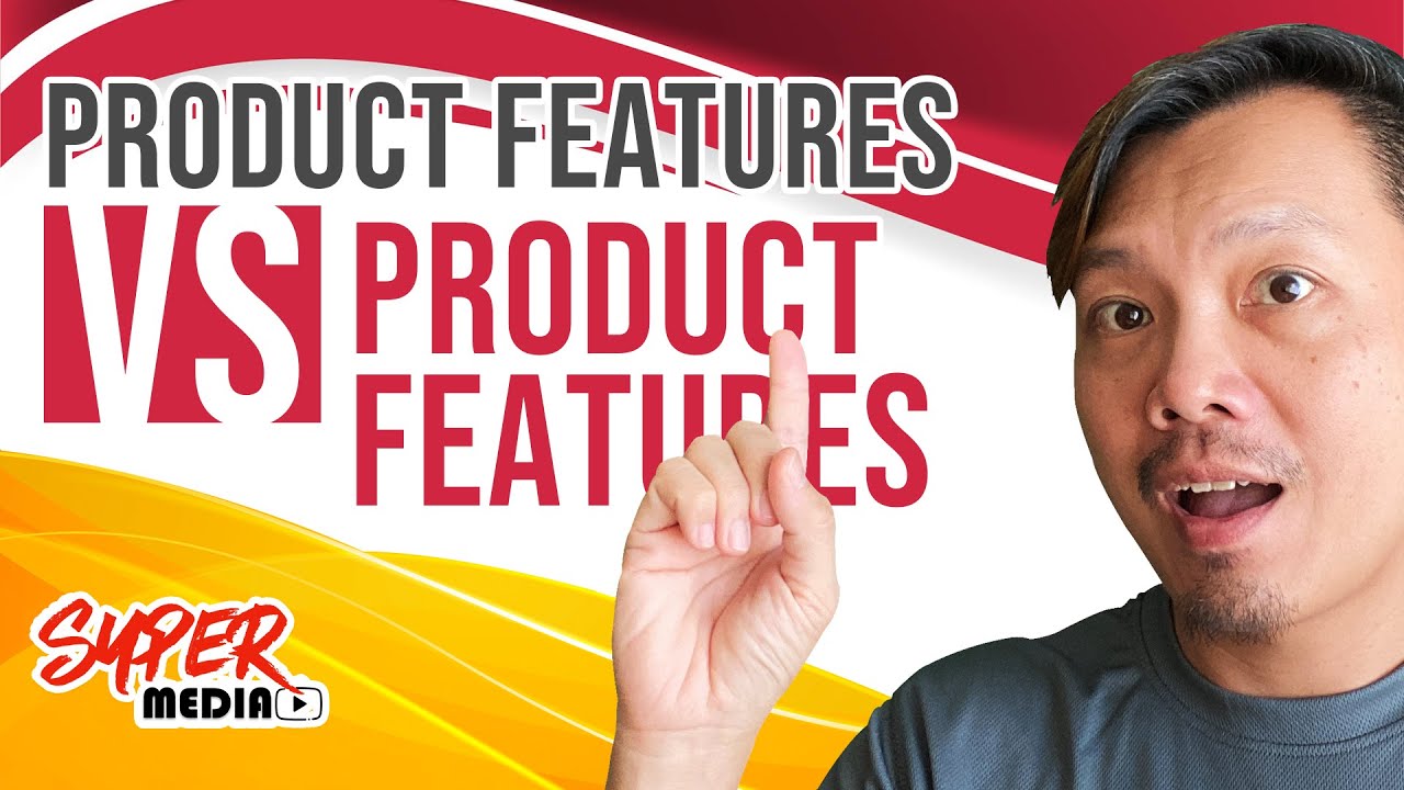 Product Features vs Product Benefits | SuperMediaPete
