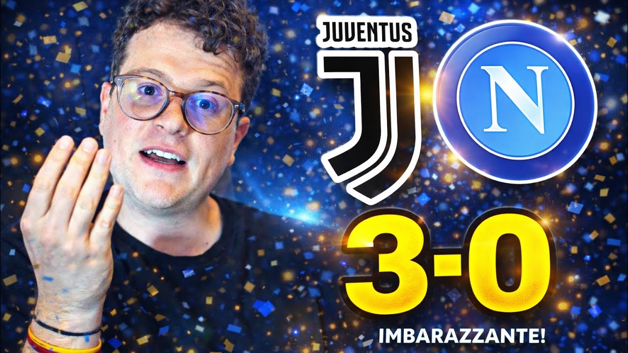 I'M SCANDALIZED... JUVENTUS-NAPOLI 3-0