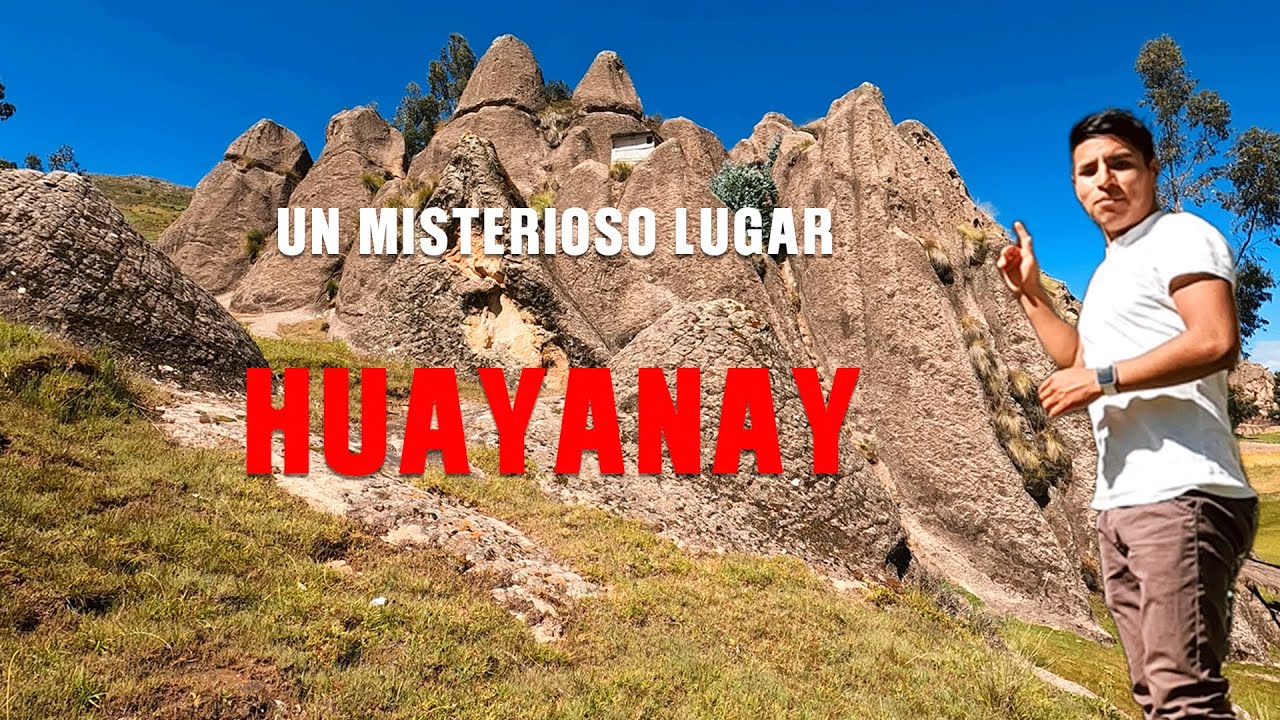 Un lugar histórico y maravilloso | Huayanay-Huancavelica-Perú