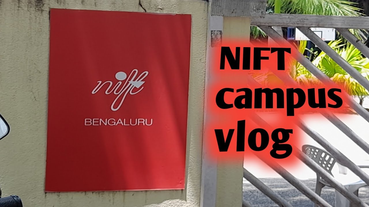 nift bangalore campus tour..nift bangalore vlog#jhoomdairy #niftbanglore