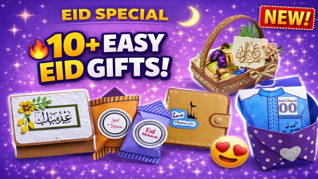 Last Minute Eid Gift Ideas 2026 🎁 | 10+ Easy DIY Eid Gifts at Home