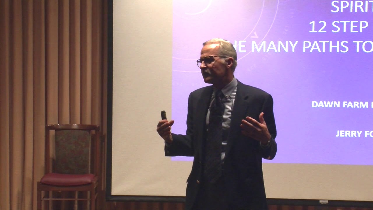 Spirituality in 12-Step Recovery; clip from Spirituality in Recovery:  - June 2019