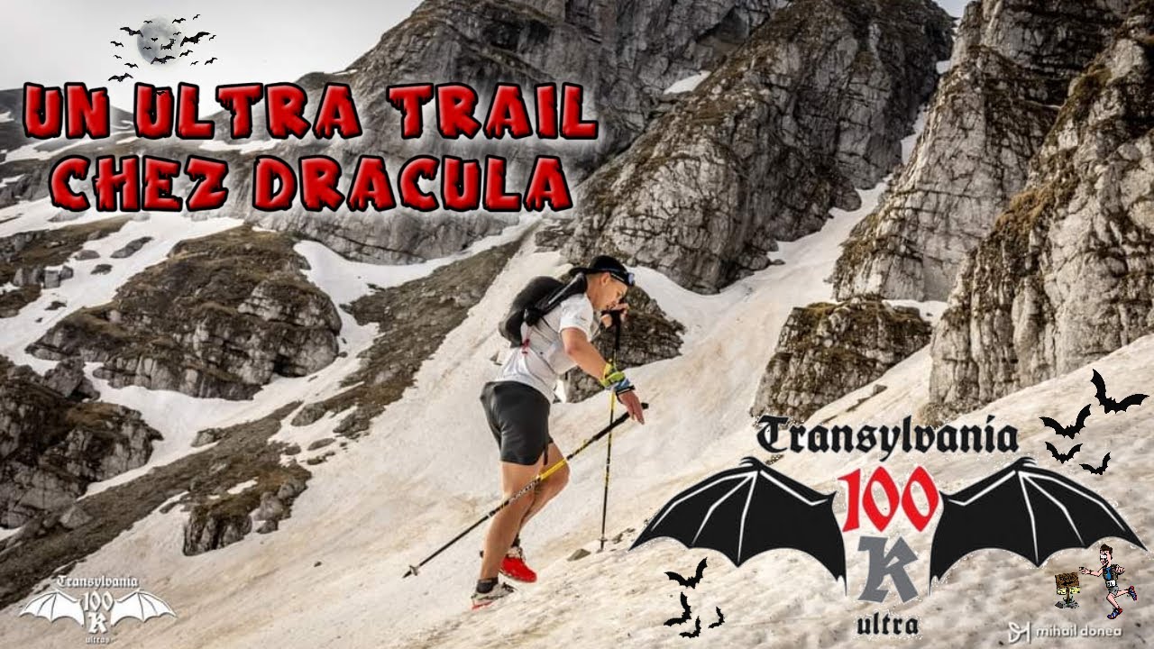 Transylvania100 : Un Ultra Trail chez Dracula ! [ANTSORUN]