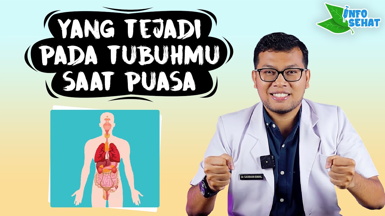 APA YANG TERJADI PADA TUBUH SAAT PUASA - DOKTER SADDAM ISMAIL