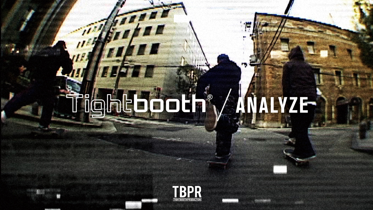 Tightbooth® / ANALYZE