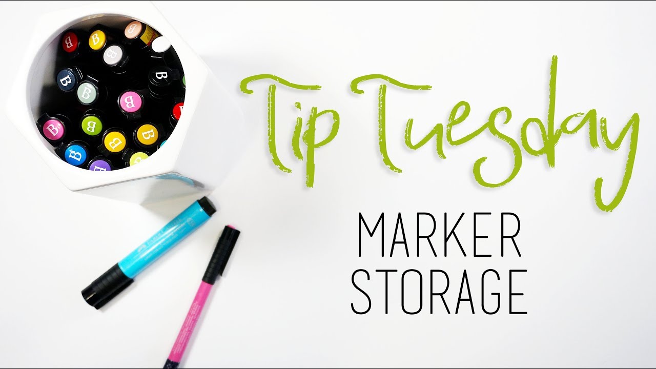 Tip Tuesday | Marker Storage