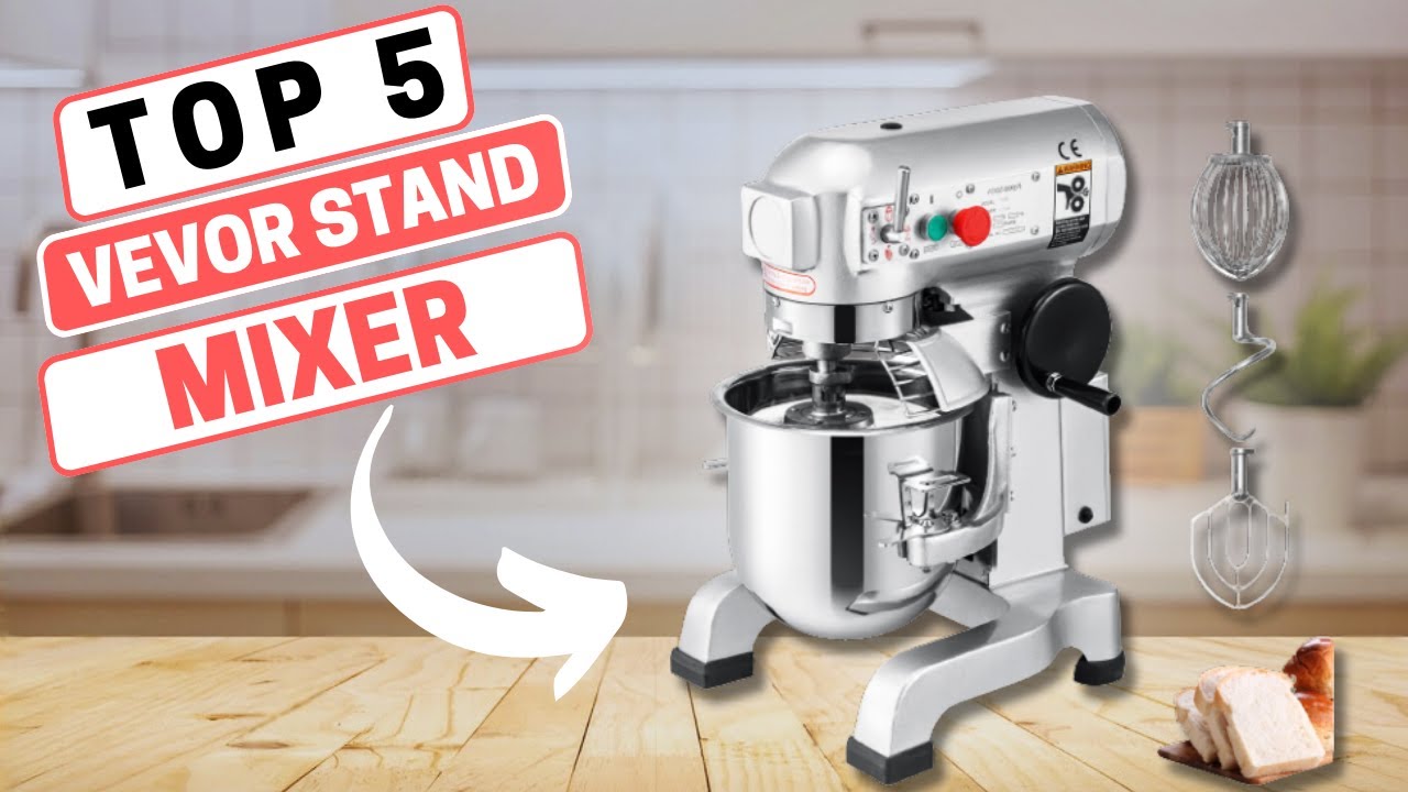 Top 5: Best Vevor Stand Mixer For 2025!