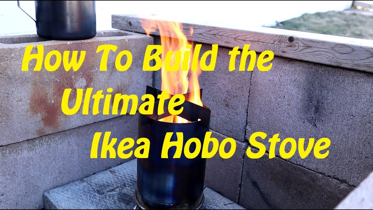 How To Build the Ultimate Ikea Hobo Stove