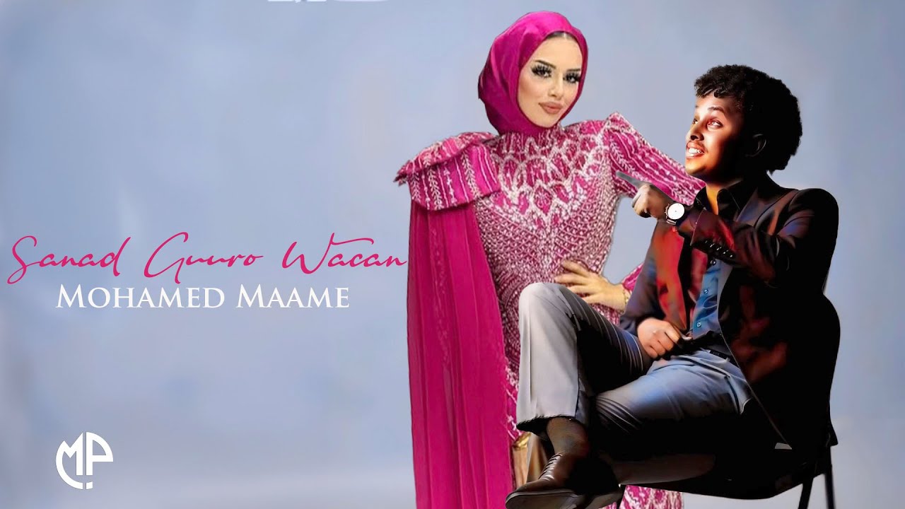 MOHAMED MAAME 2025 | SANAD GUURO WACAN QAALI | HEES CUSUB