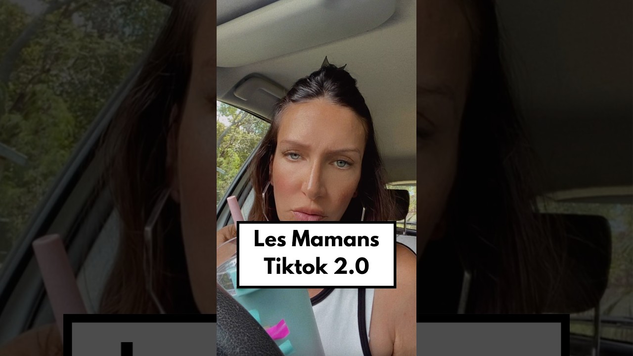 Les Mamans TikTok
