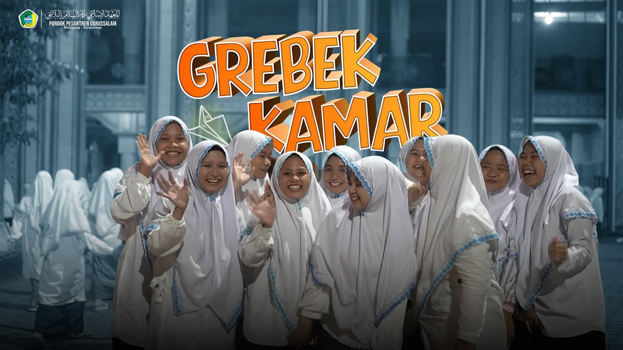 After Movie | Grebek kamar 2025 | Pondok Pesantren Darussalam Blokagung