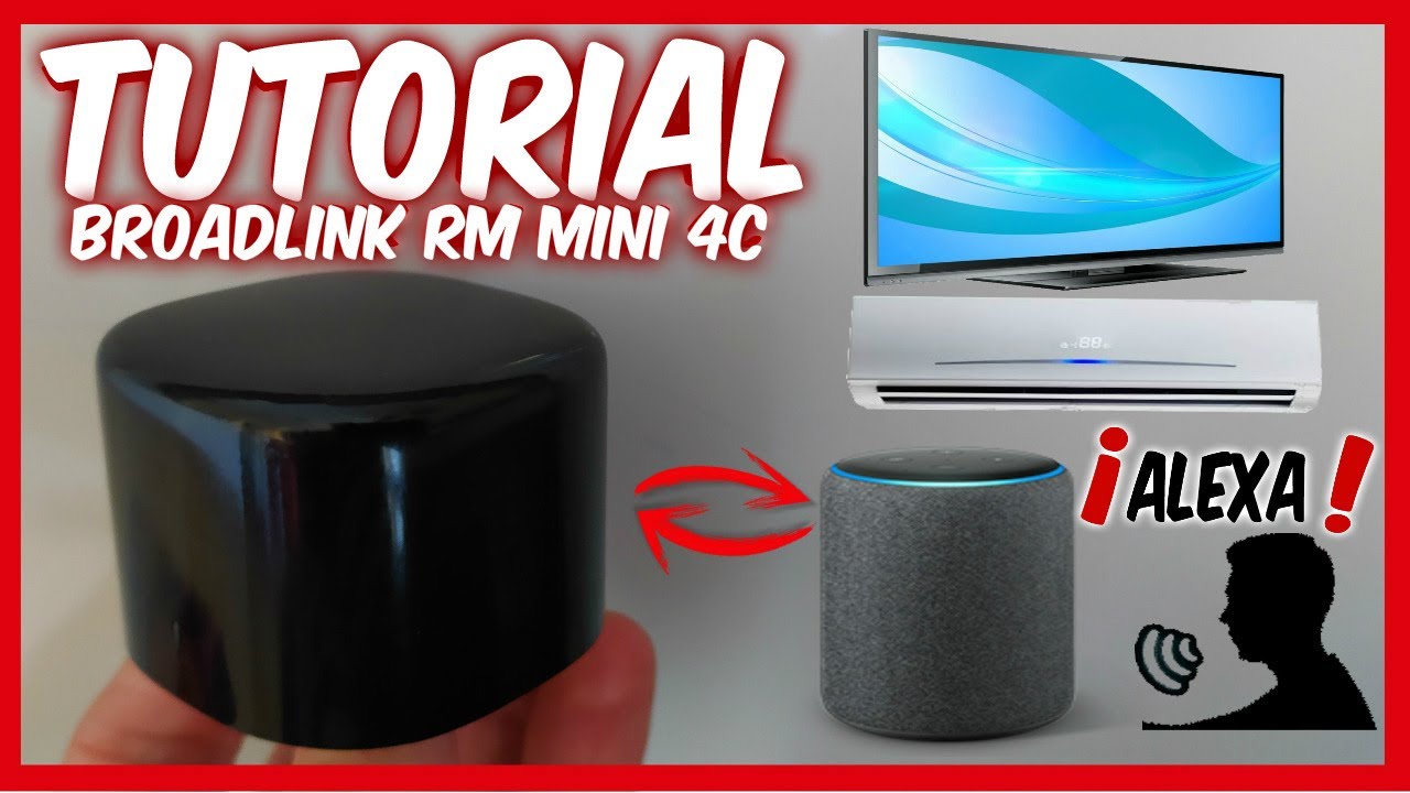 ENCIENDE TU TELE Y AIRE con ALEXA Y BROADLINK Rm Mini 4c