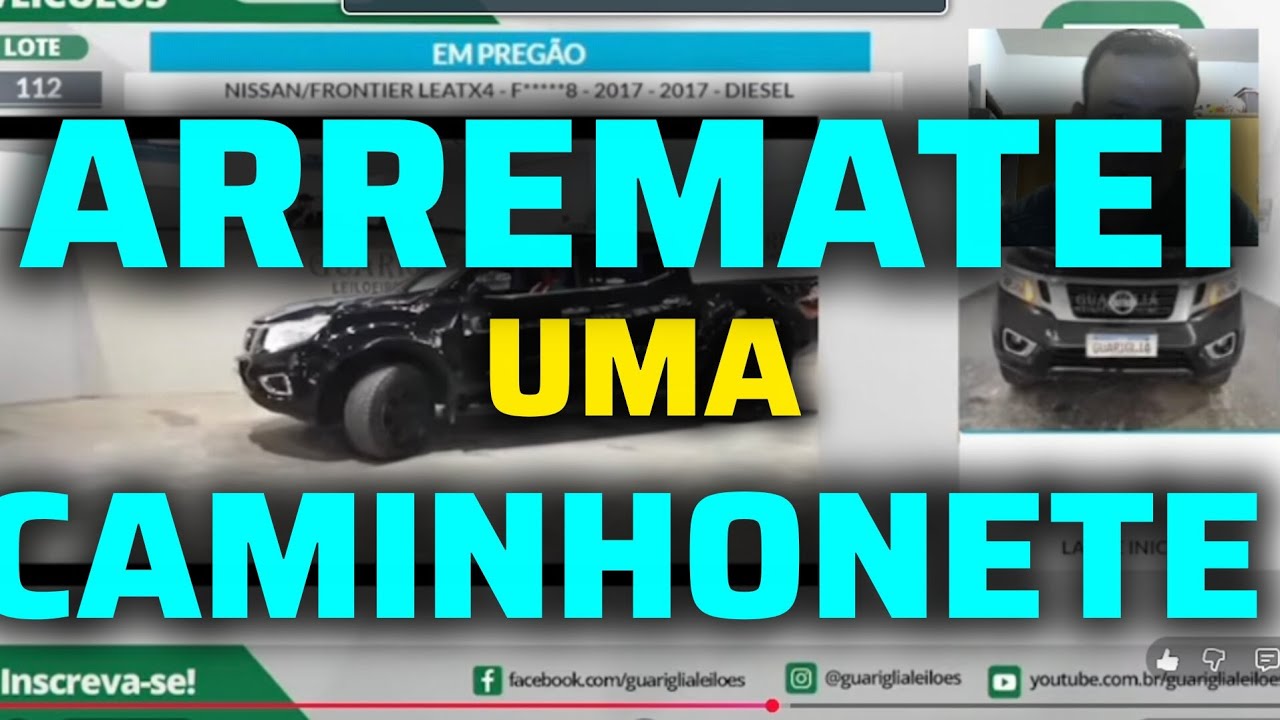 Arrematei uma caminhonete no Guariglia Leilões