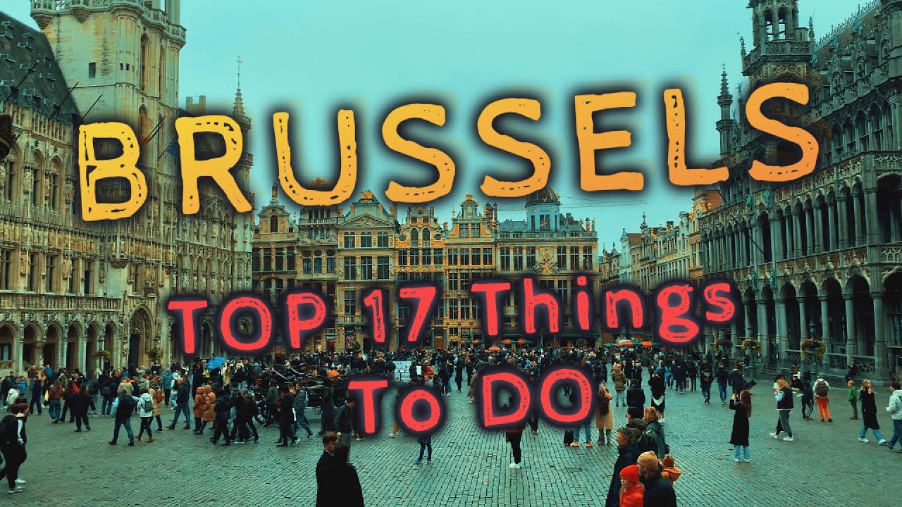 Brussels: 17 Best Things to Do (Travel Guide in 4K)