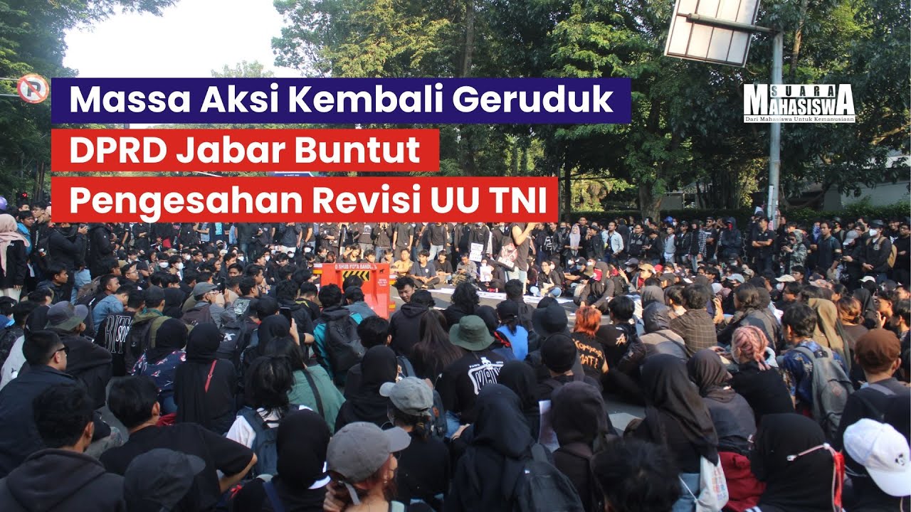 Massa Aksi Kembali Geruduk DPRD Jabar Buntut Pengesahan Revisi UU TNI